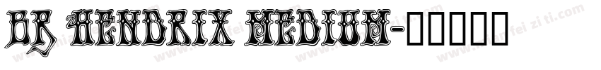 BR Hendrix Medium字体转换